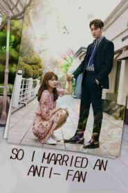 So I Married an Anti-Fan (2021)