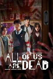 All of Us Are Dead (2022) TV Show