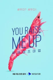 You Raise Me Up: Season 1